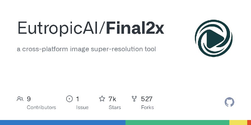 GitHub - EutropicAI/Final2x: a cross-platform image super-resolution tool