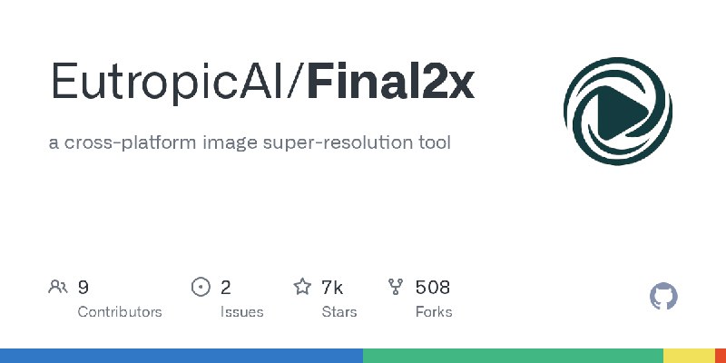 GitHub - EutropicAI/Final2x: a cross-platform image super-resolution tool